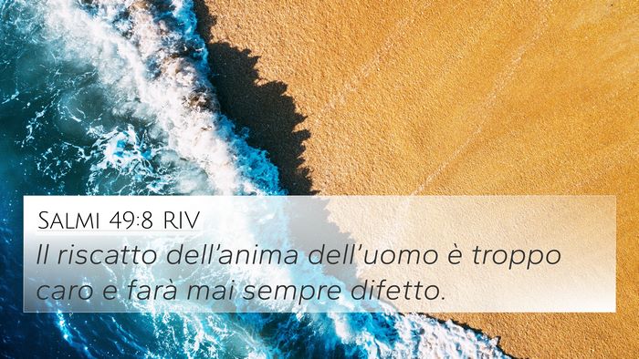 Salmi 49:8 RIV Bible Verse Image