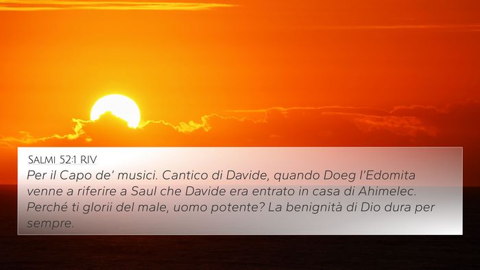 Salmi 52:1 RIV 4K Wallpaper - Per il Capo de’ musici. Cantico di Davide, - 4K Wallpaper Bible Verse