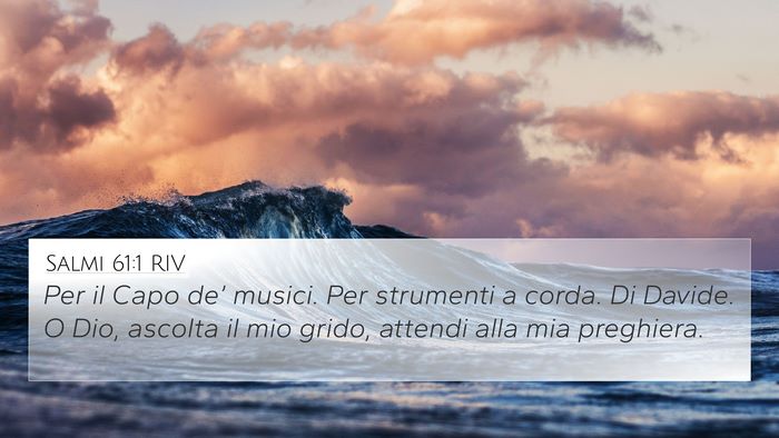 Salmi 61:1 RIV 4K Wallpaper - Per il Capo de’ musici. Per strumenti a corda. - 4K Wallpaper Bible Verse