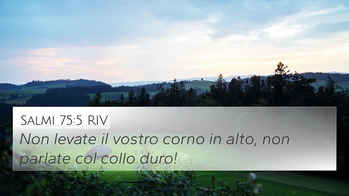 Salmi 75:5 RIV Bible Verse Image