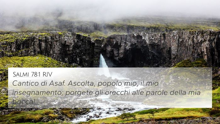 Salmi 78:1 RIV 4K Wallpaper - Cantico di Asaf. Ascolta, popolo mio, il mio - 4K Wallpaper Bible Verse