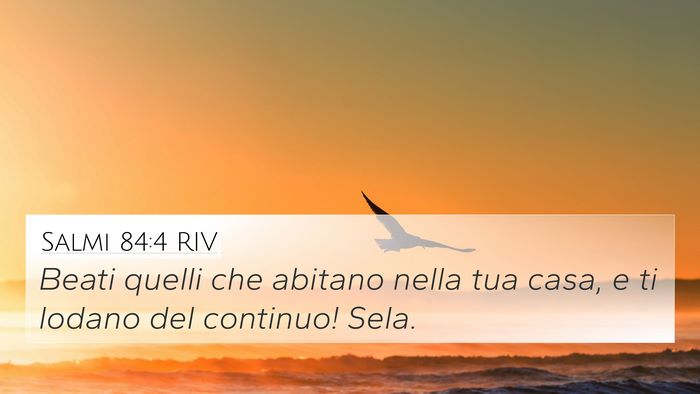 Salmi 84:4 RIV Bible Verse Image