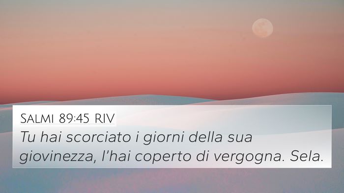 Salmi 89:45 RIV Bible Verse Image