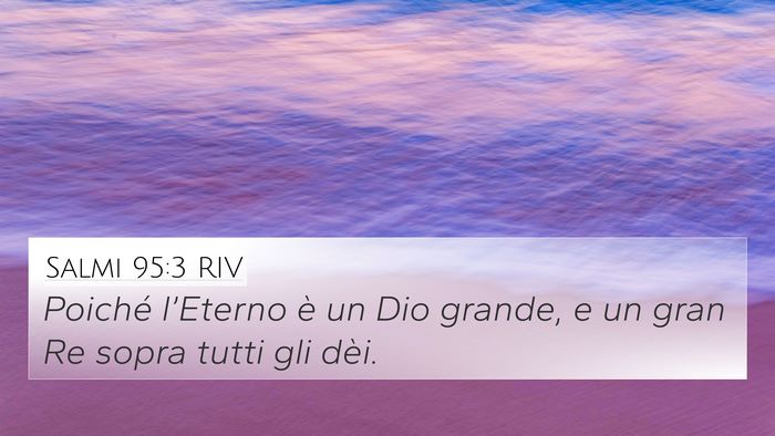 Salmi 95:3 RIV Bible Verse Image