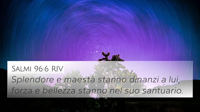 Salmi 96:6 RIV Bible Verse Image