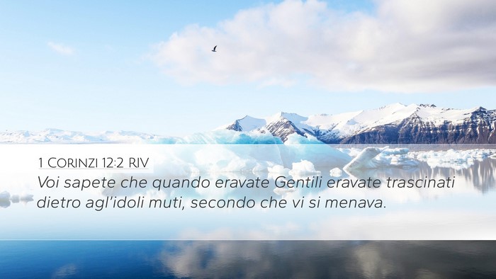 1 Corinzi 12:2 RIV Bible Verse Image