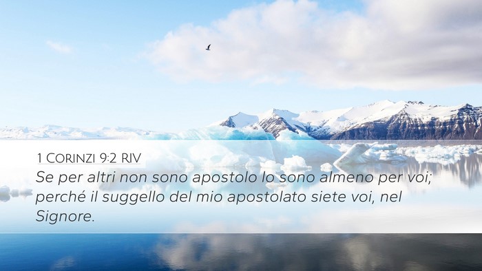 1 Corinzi 9:2 RIV Desktop Wallpaper - Se per altri non sono apostolo lo sono almeno per - Desktop Bible Verse Wallpaper