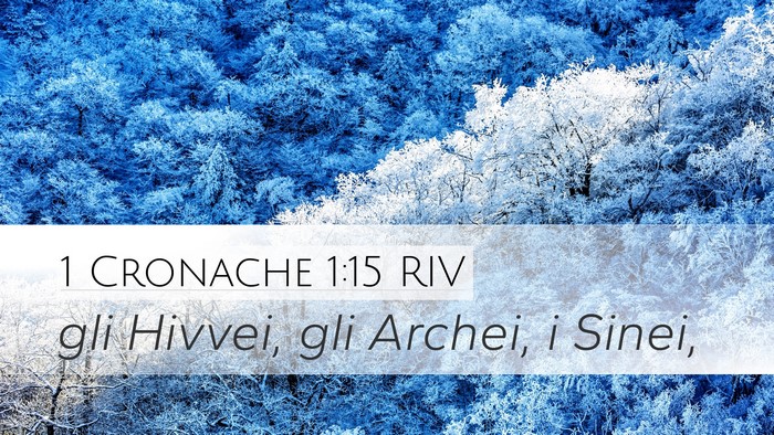 1 Cronache 1:15 RIV Desktop Wallpaper - gli Hivvei, gli Archei, i - Desktop Bible Verse Wallpaper