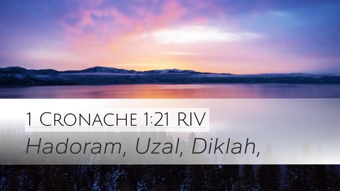 1 Cronache 1:21 RIV Desktop Wallpaper - Hadoram, Uzal, - Desktop Bible Verse Wallpaper