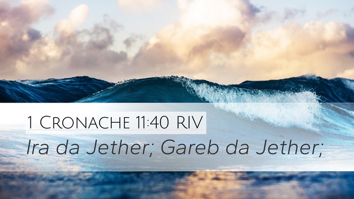 1 Cronache 11:40 RIV Bible Verse Image