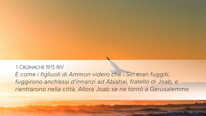 1 Cronache 19:15 RIV Desktop Wallpaper - E come i figliuoli di Ammon videro che i Siri - Desktop Bible Verse Wallpaper