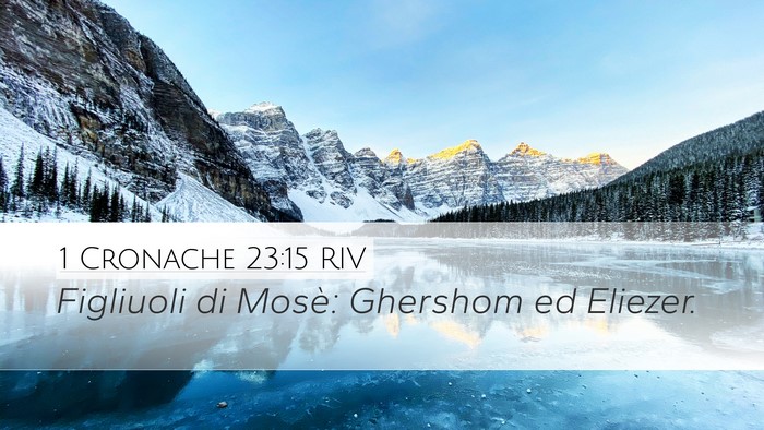 1 Cronache 23:15 RIV Desktop Wallpaper - Figliuoli di Mosè: Ghershom ed - Desktop Bible Verse Wallpaper