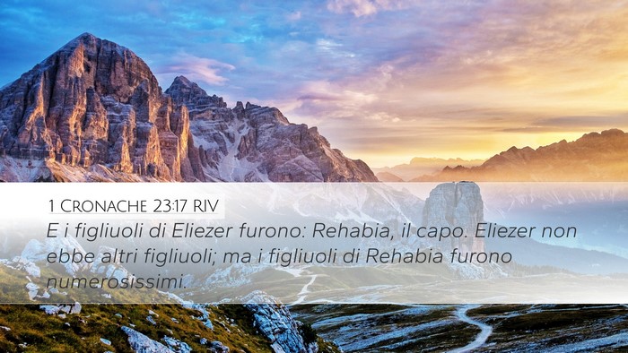 1 Cronache 23:17 RIV Desktop Wallpaper - E i figliuoli di Eliezer furono: Rehabia, il - Desktop Bible Verse Wallpaper
