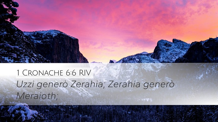 1 Cronache 6:6 RIV Desktop Wallpaper - Uzzi generò Zerahia; Zerahia generò - Desktop Bible Verse Wallpaper