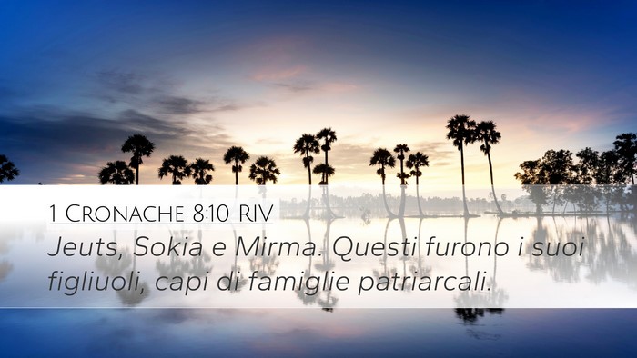 1 Cronache 8:10 RIV Desktop Wallpaper - Jeuts, Sokia e Mirma. Questi furono i suoi - Desktop Bible Verse Wallpaper