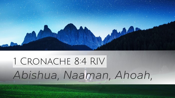 1 Cronache 8:4 RIV Bible Verse Image