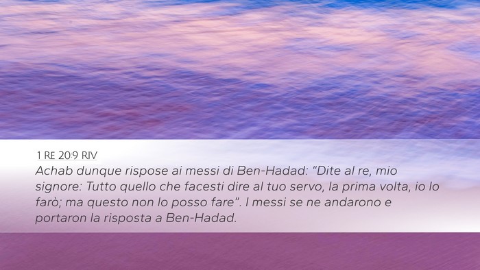 1 Re 20:9 RIV Desktop Wallpaper - Achab dunque rispose ai messi di Ben-Hadad: - Desktop Bible Verse Wallpaper