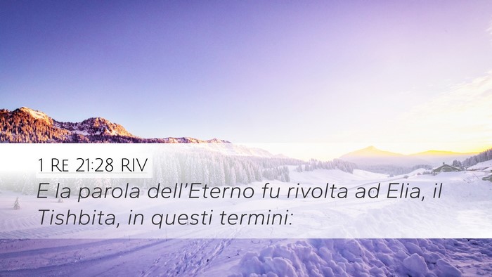 1 Re 21:28 RIV Desktop Wallpaper - E la parola dell’Eterno fu rivolta ad Elia, il - Desktop Bible Verse Wallpaper