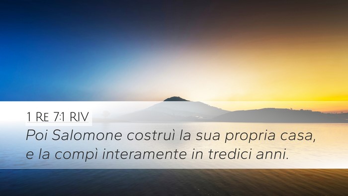 1 Re 7:1 RIV Desktop Wallpaper - Poi Salomone costruì la sua propria casa, e la - Desktop Bible Verse Wallpaper