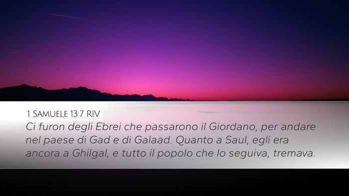 1 Samuele 13:7 RIV Desktop Wallpaper - Ci furon degli Ebrei che passarono il Giordano, - Desktop Bible Verse Wallpaper