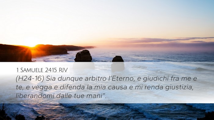 1 Samuele 24:15 RIV Desktop Wallpaper - (H24-16) Sia dunque arbitro l’Eterno, e - Desktop Bible Verse Wallpaper