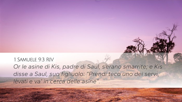 1 Samuele 9:3 RIV Desktop Wallpaper - Or le asine di Kis, padre di Saul, s’erano - Desktop Bible Verse Wallpaper