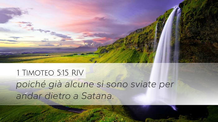 1 Timoteo 5:15 RIV Desktop Wallpaper - poiché già alcune si sono sviate per andar - Desktop Bible Verse Wallpaper