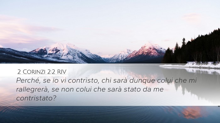 2 Corinzi 2:2 RIV Desktop Wallpaper - Perché, se io vi contristo, chi sarà dunque - Desktop Bible Verse Wallpaper