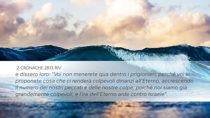 2 Cronache 28:13 RIV Bible Verse Image