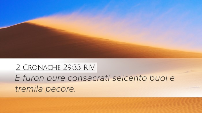 2 Cronache 29:33 RIV Desktop Wallpaper - E furon pure consacrati seicento buoi e tremila - Desktop Bible Verse Wallpaper
