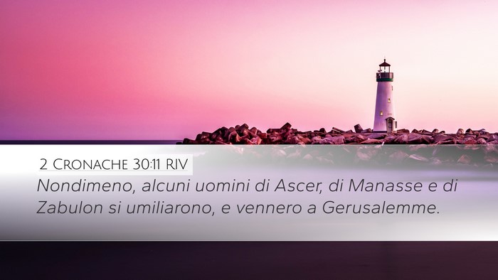 2 Cronache 30:11 RIV Desktop Wallpaper - Nondimeno, alcuni uomini di Ascer, di Manasse e - Desktop Bible Verse Wallpaper