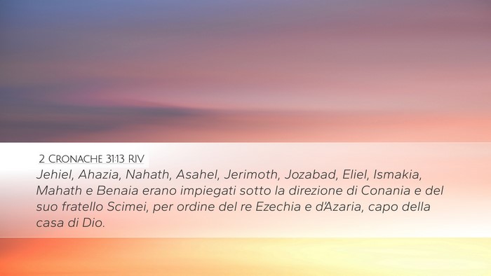 2 Cronache 31:13 RIV Desktop Wallpaper - Jehiel, Ahazia, Nahath, Asahel, Jerimoth, - Desktop Bible Verse Wallpaper