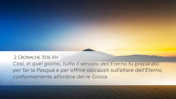2 Cronache 35:16 RIV Desktop Wallpaper - Così, in quel giorno, tutto il servizio - Desktop Bible Verse Wallpaper