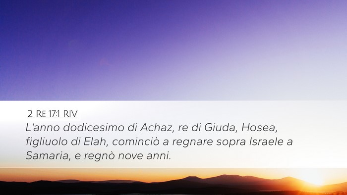 2 Re 17:1 RIV Desktop Wallpaper - L’anno dodicesimo di Achaz, re di Giuda, Hosea, - Desktop Bible Verse Wallpaper