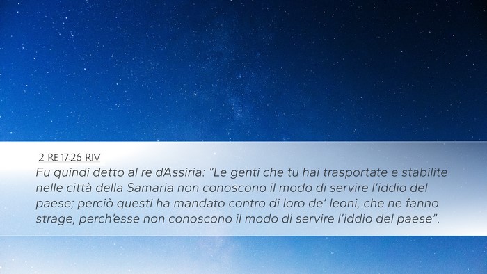 2 Re 17:26 RIV Desktop Wallpaper - Fu quindi detto al re d’Assiria: “Le genti - Desktop Bible Verse Wallpaper