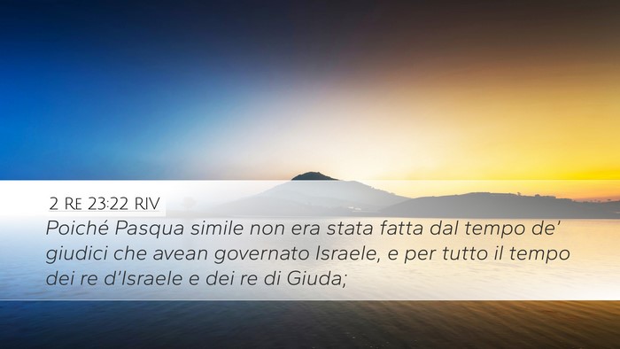 2 Re 23:22 RIV Desktop Wallpaper - Poiché Pasqua simile non era stata fatta dal - Desktop Bible Verse Wallpaper
