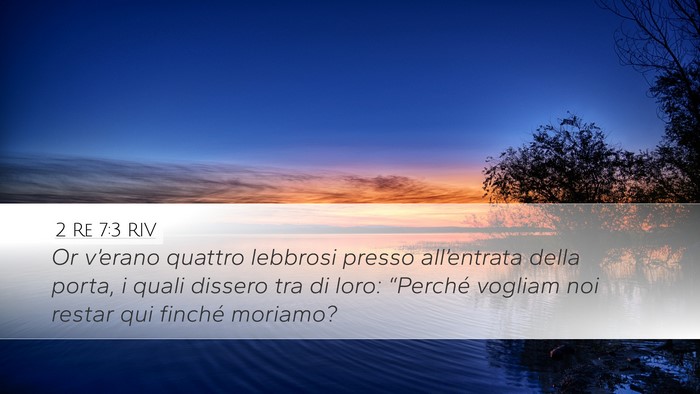 2 Re 7:3 RIV Desktop Wallpaper - Or v’erano quattro lebbrosi presso - Desktop Bible Verse Wallpaper
