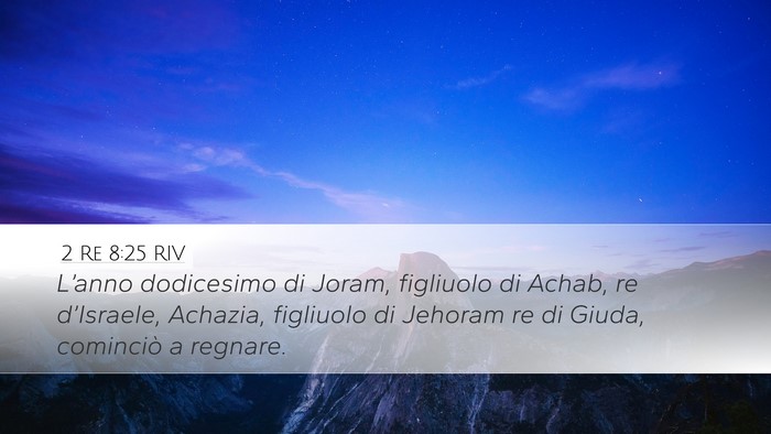 2 Re 8:25 RIV Desktop Wallpaper - L’anno dodicesimo di Joram, figliuolo di Achab, - Desktop Bible Verse Wallpaper