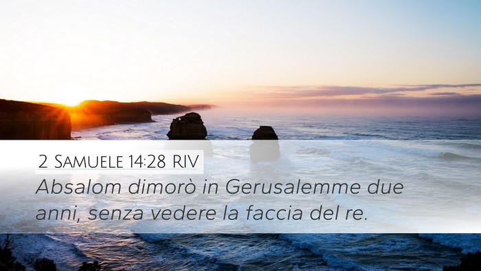 2 Samuele 14:28 RIV Bible Verse Image