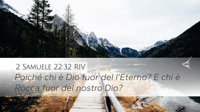 2 Samuele 22:32 RIV Bible Verse Image