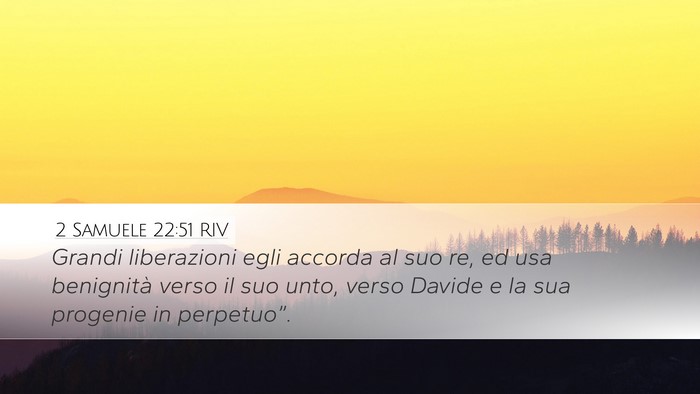 2 Samuele 22:51 RIV Desktop Wallpaper - Grandi liberazioni egli accorda al suo re, ed usa - Desktop Bible Verse Wallpaper
