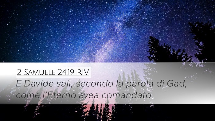 2 Samuele 24:19 RIV Desktop Wallpaper - E Davide salì, secondo la parola di Gad, come - Desktop Bible Verse Wallpaper