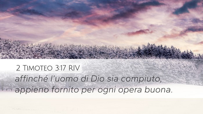 2 Timoteo 3:17 RIV Desktop Wallpaper - affinché l’uomo di Dio sia compiuto, appieno - Desktop Bible Verse Wallpaper