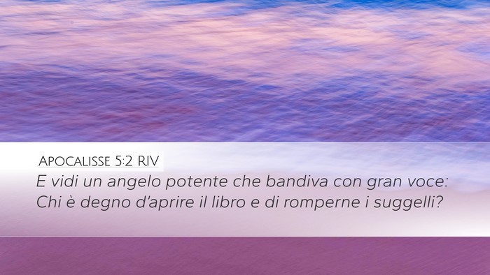 Apocalisse 5:2 RIV Desktop Wallpaper - E vidi un angelo potente che bandiva con gran - Desktop Bible Verse Wallpaper