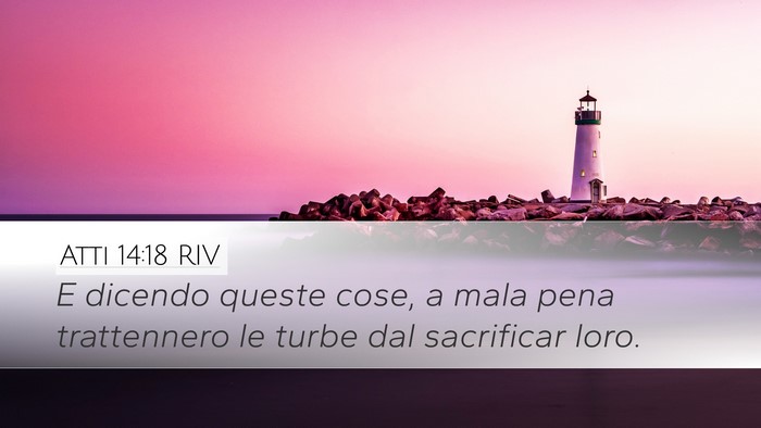 Atti 14:18 RIV Bible Verse Image
