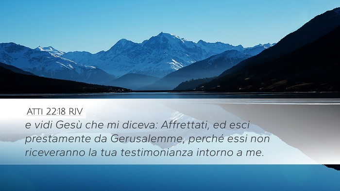 Atti 22:18 RIV Bible Verse Image