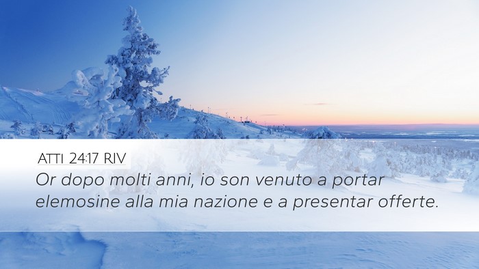 Atti 24:17 RIV Bible Verse Image
