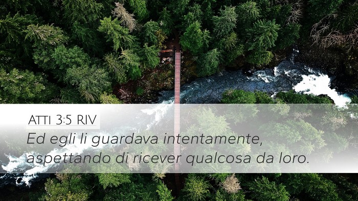 Atti 3:5 RIV Desktop Wallpaper - Ed egli li guardava intentamente, aspettando di - Desktop Bible Verse Wallpaper