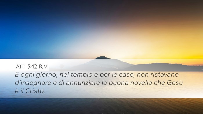 Atti 5:42 RIV Bible Verse Image