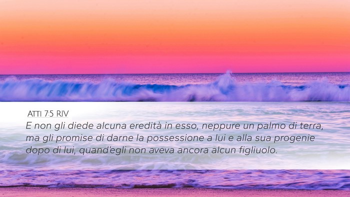 Atti 7:5 RIV Bible Verse Image